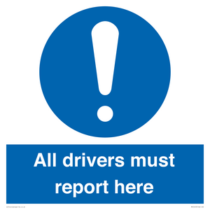 All drivers must report here